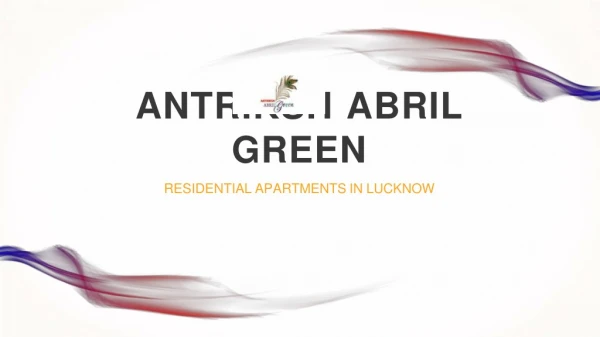 Antriksh Abril Green