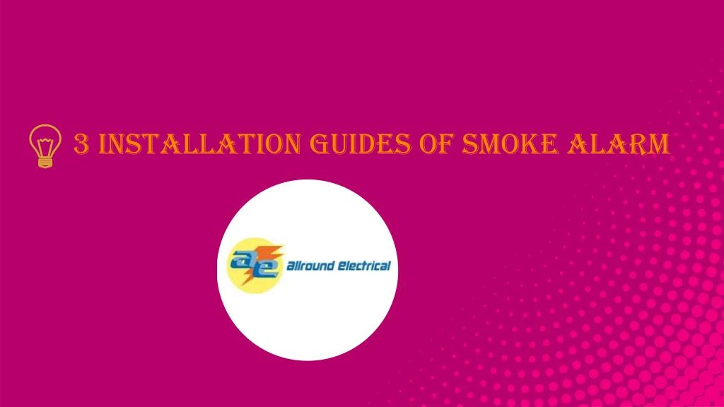 3 installation guides of smoke alarm