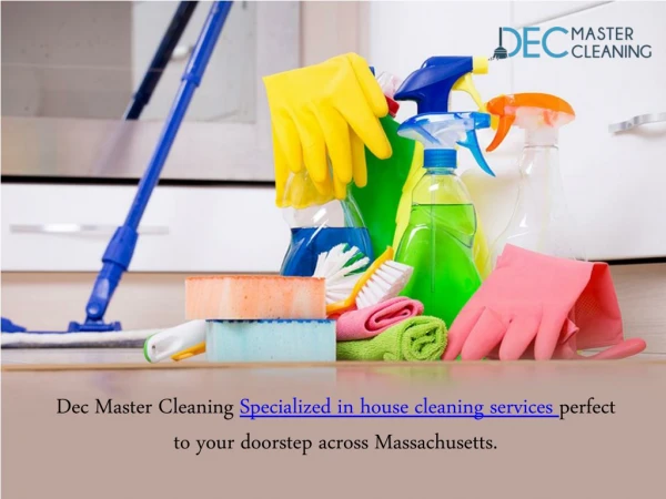Choosing House Cleaning Services - Dec Master Cleaning