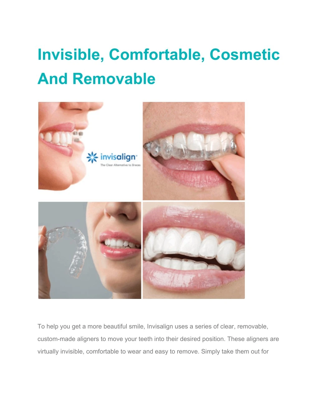 invisible comfortable cosmetic and removable