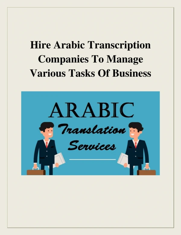 Hire Arabic Transcription Companies To Manage Various Tasks Of Business