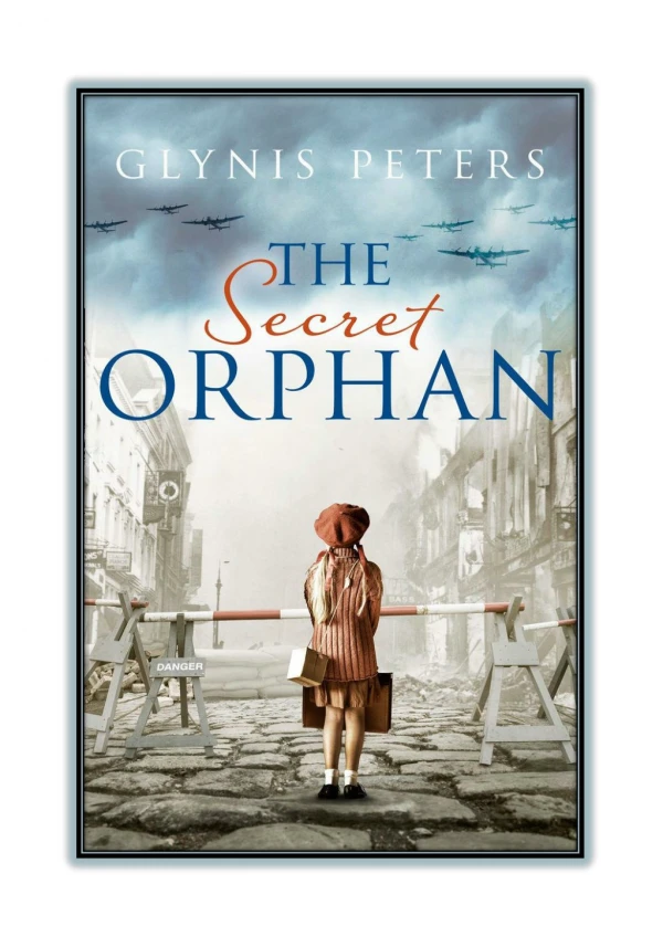 [PDF] Free Download and Read Online The Secret Orphan By Glynis Peters