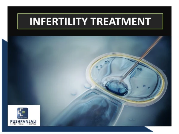 Lets see the Infertility Treatment