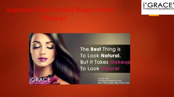 Important Tips of Bridal Beauty before Marriage