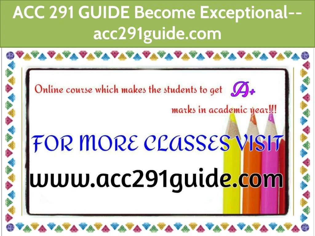 acc 291 guide become exceptional acc291guide com