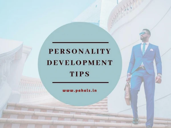 Find Out the Best Tips for Personality Development