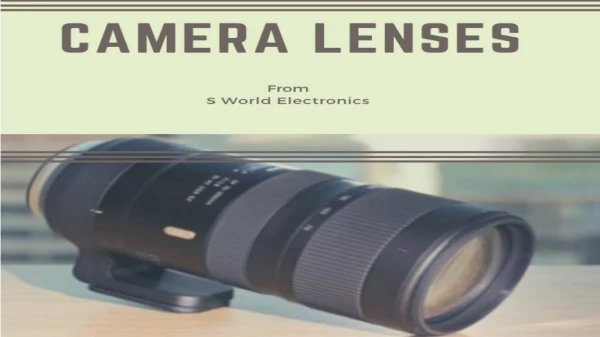 Camera Lenses from S World Electronics