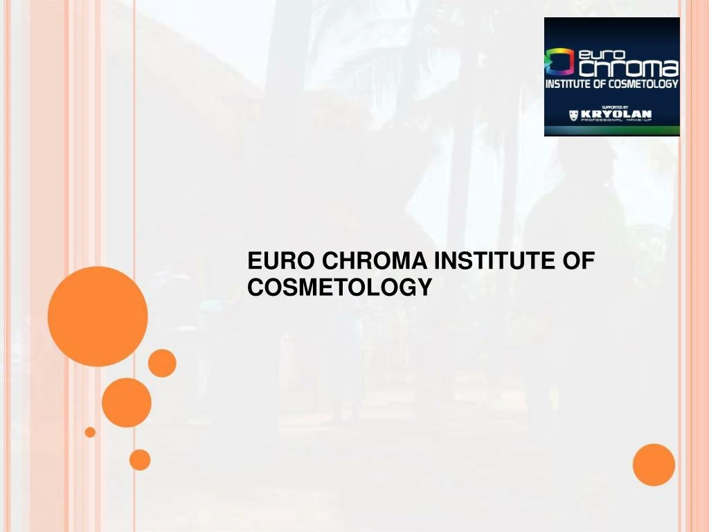 euro chroma institute of cosmetology