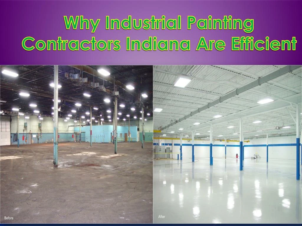 why i ndustrial painting contractors indiana are efficient