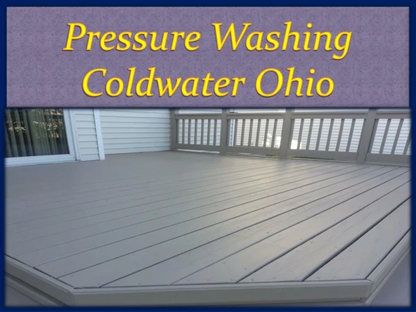 Pressure Washing Coldwater Ohio
