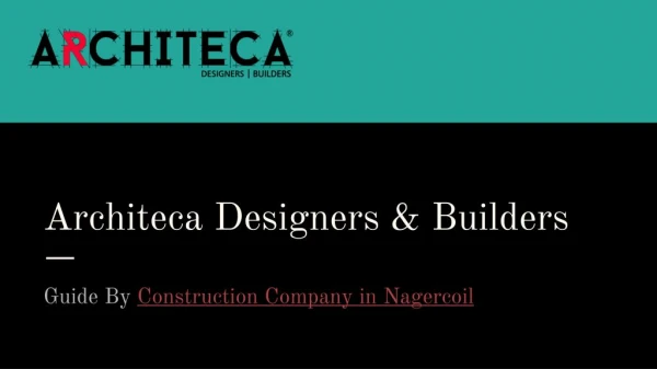 Architeca Designers and Builders - How to Choose the Best Construction Company
