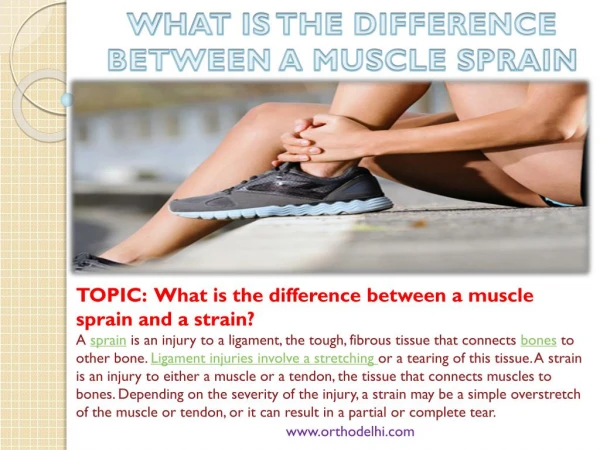 WHAT IS THE DIFFERENCE BETWEEN A MUSCLE SPRAIN AND A STRAIN?