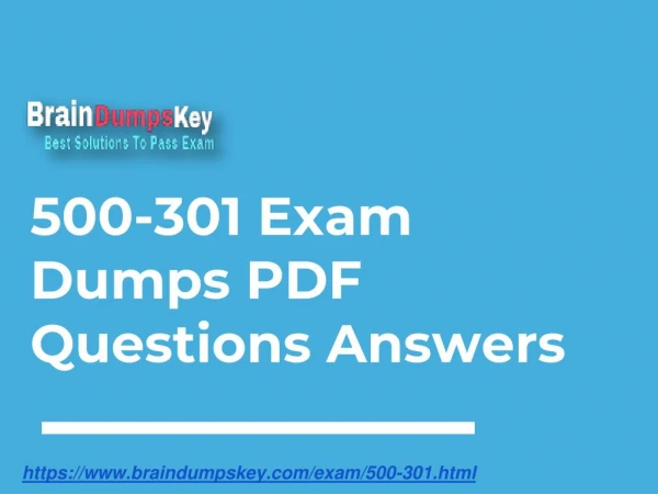 [2019] 500-301 Real Exam Questions | Get 500-301 Cisco Latest Dumps Edition PDF