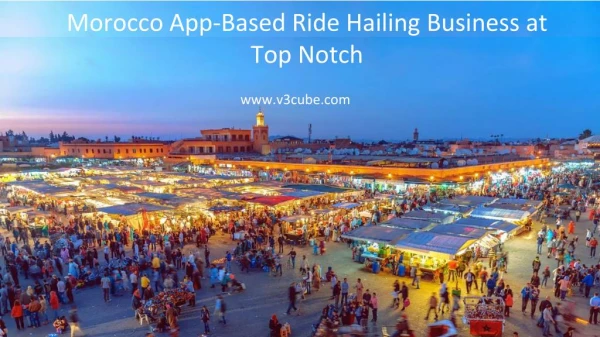 Morocco App-Based Ride Hailing Business at Top Notch- v3cube