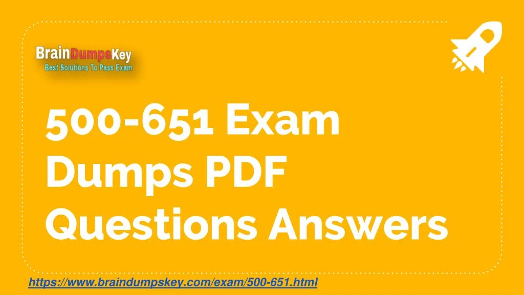 500 651 exam dumps pdf questions answers