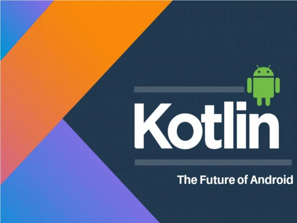 Kotlin - Replacement of Java for Android Development