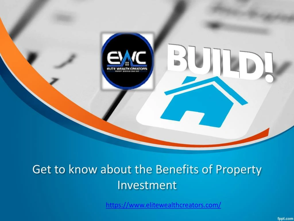 get to know about the benefits of property investment