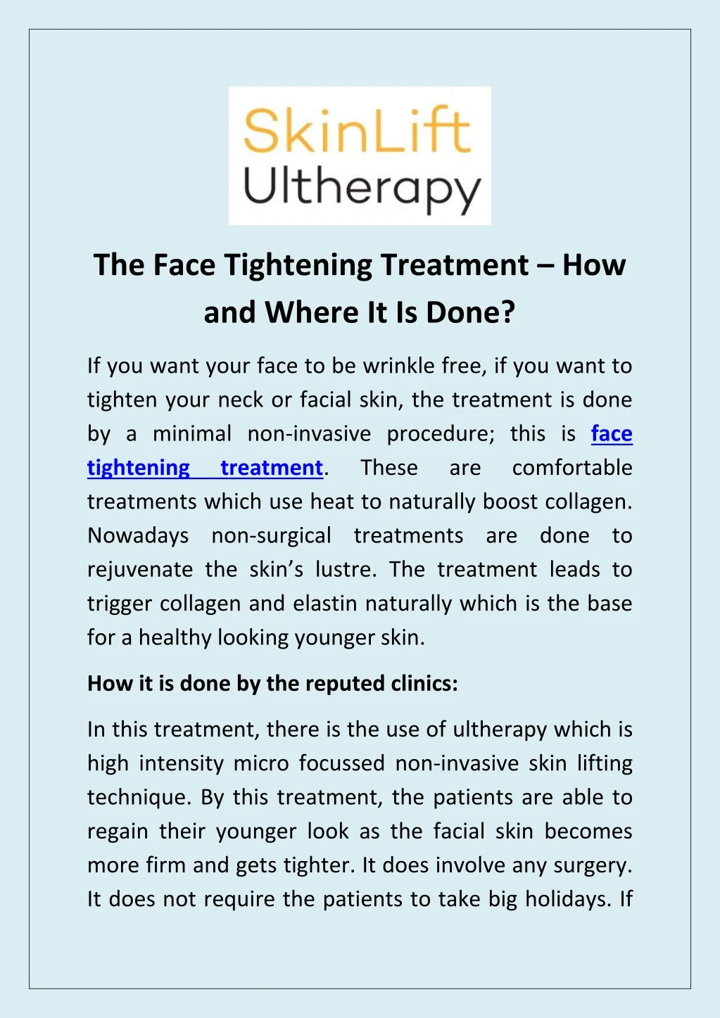 the face tightening treatment how and where
