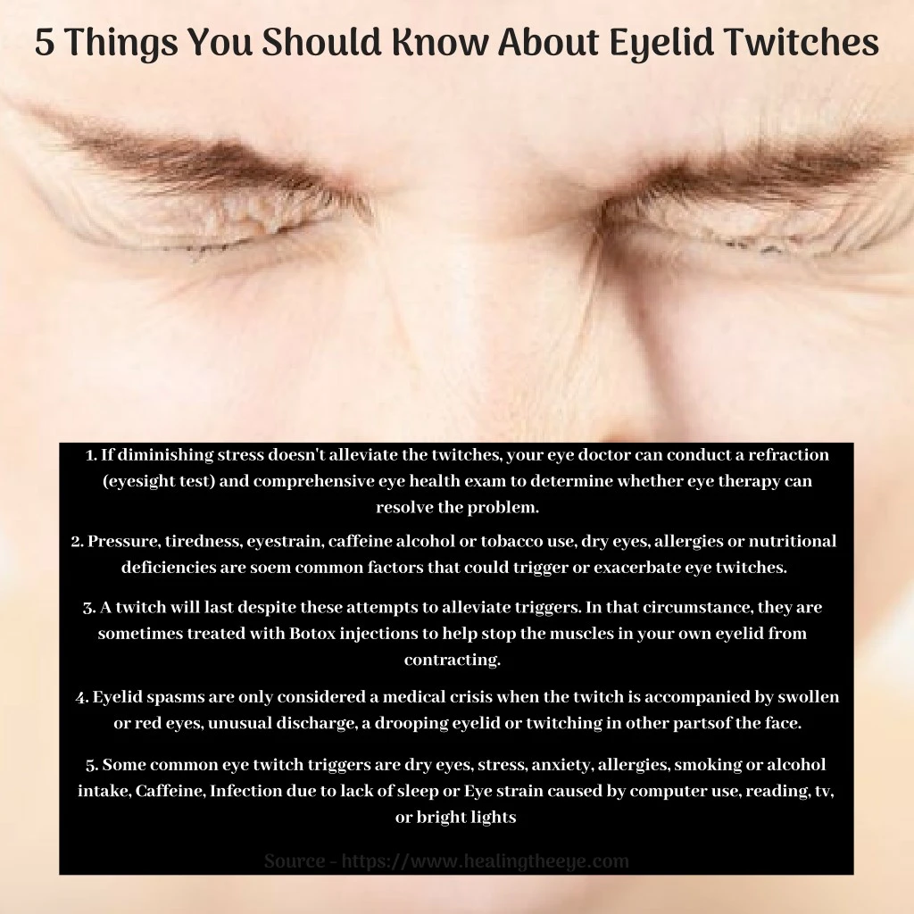 5 things you should know about eyelid twitches