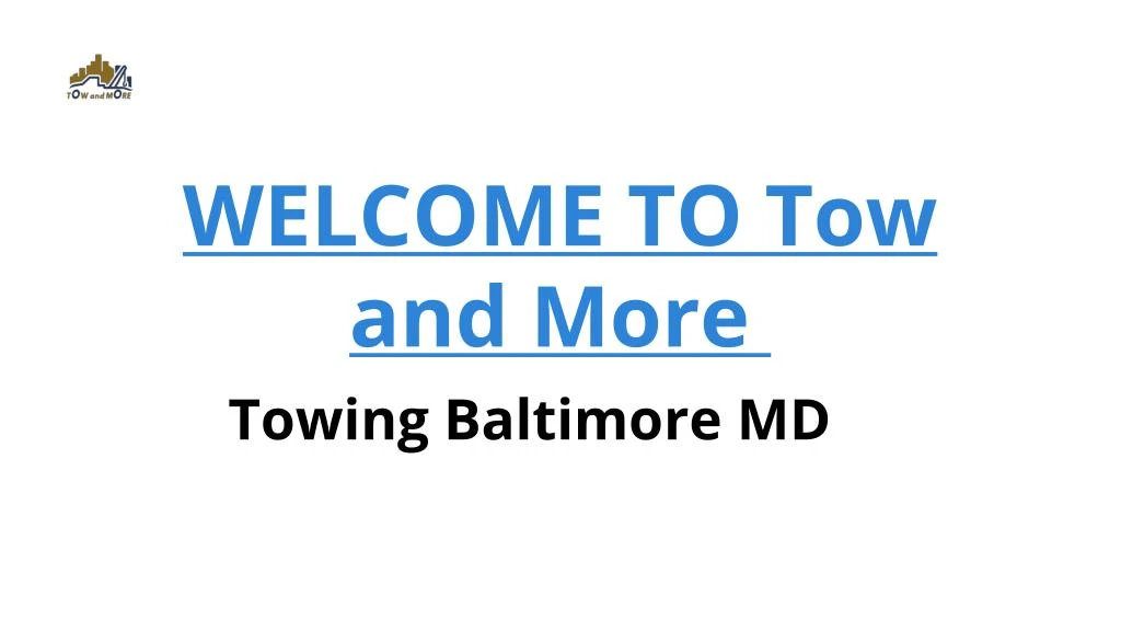 welcome to tow and more