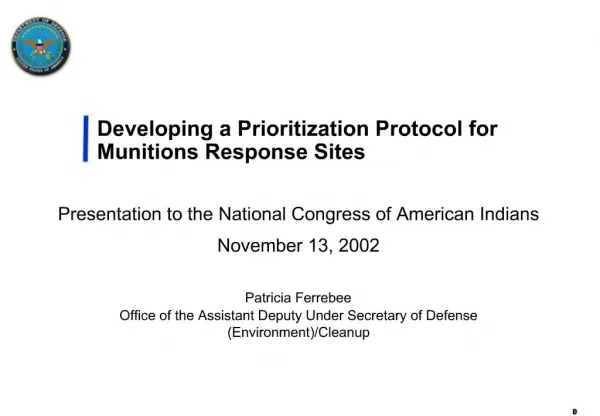 Developing a Prioritization Protocol for Munitions Response Sites