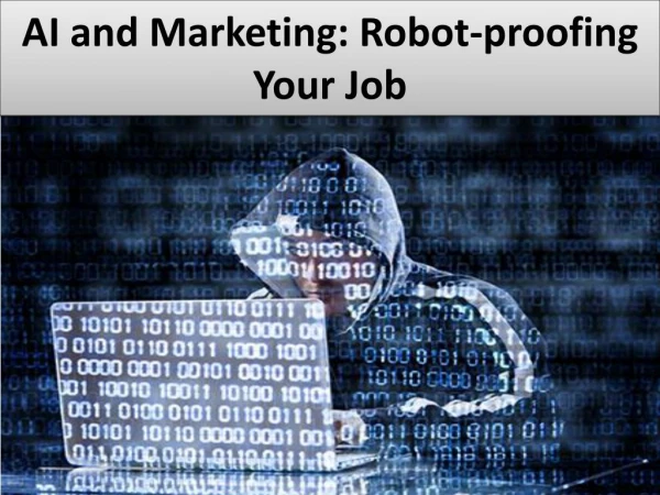 AI and Marketing: Robot-proofing Your Job