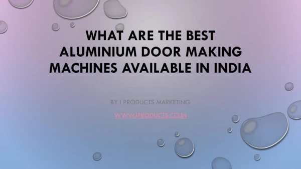 What are the best aluminium door making machines available in India?