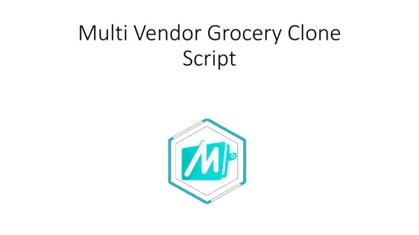 Multi Vendor Grocery Clone Script