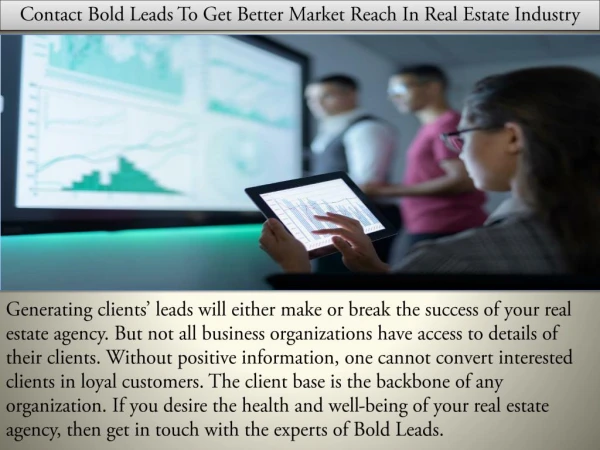 Contact Bold Leads To Get Better Market Reach In Real Estate Industry