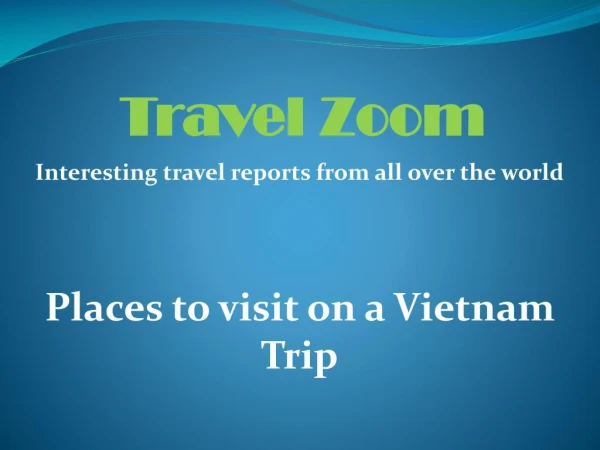 Places to visit on a Vietnam trip - Travelzoom.eu