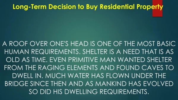 Long-Term Decision to Buy Residential Property