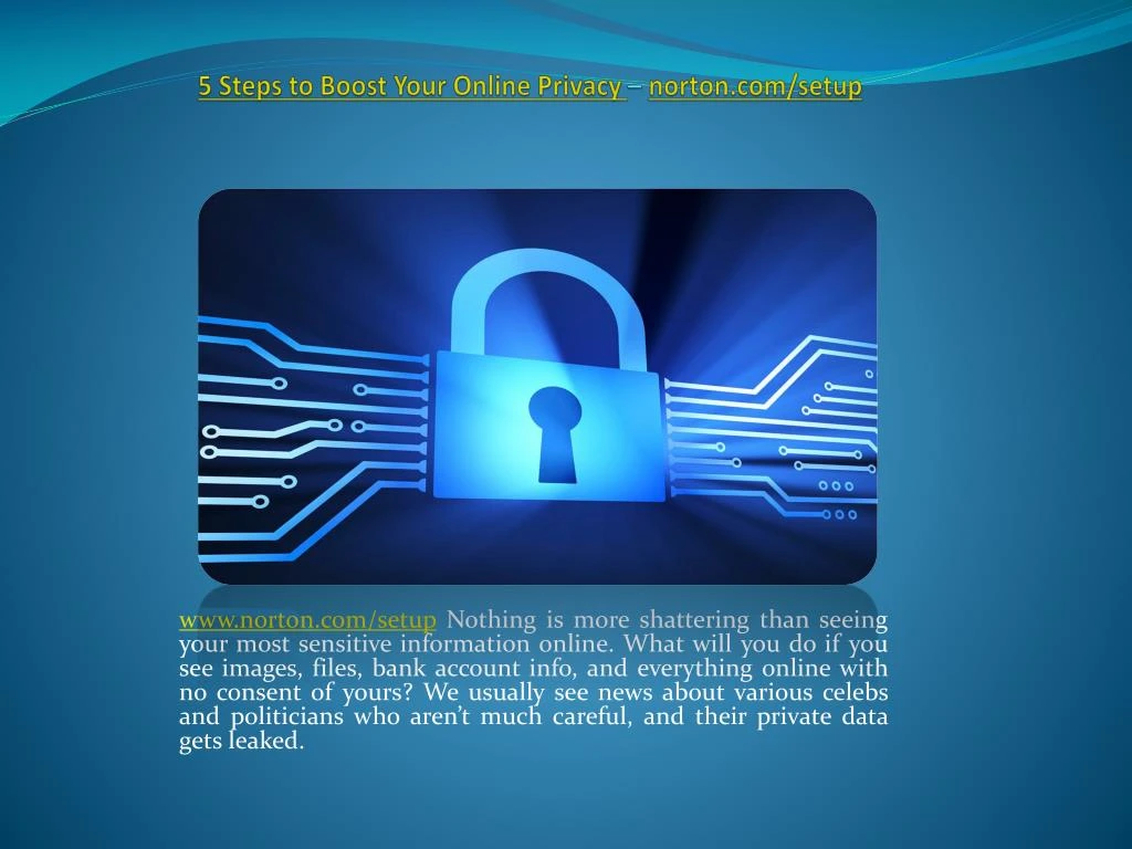 5 steps to boost your online privacy norton com setup