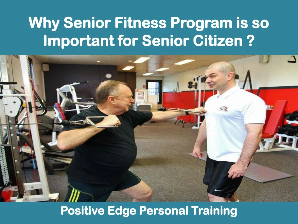why senior fitness program is so why senior