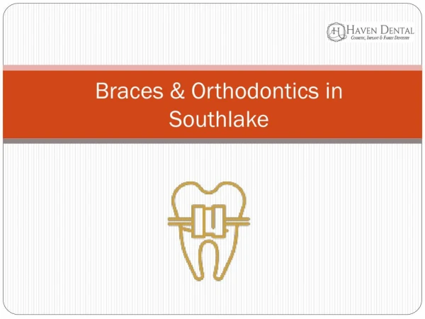 Braces & Orthodontics in Southlake