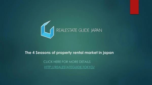 The 4 Seasons of property rental market in japan