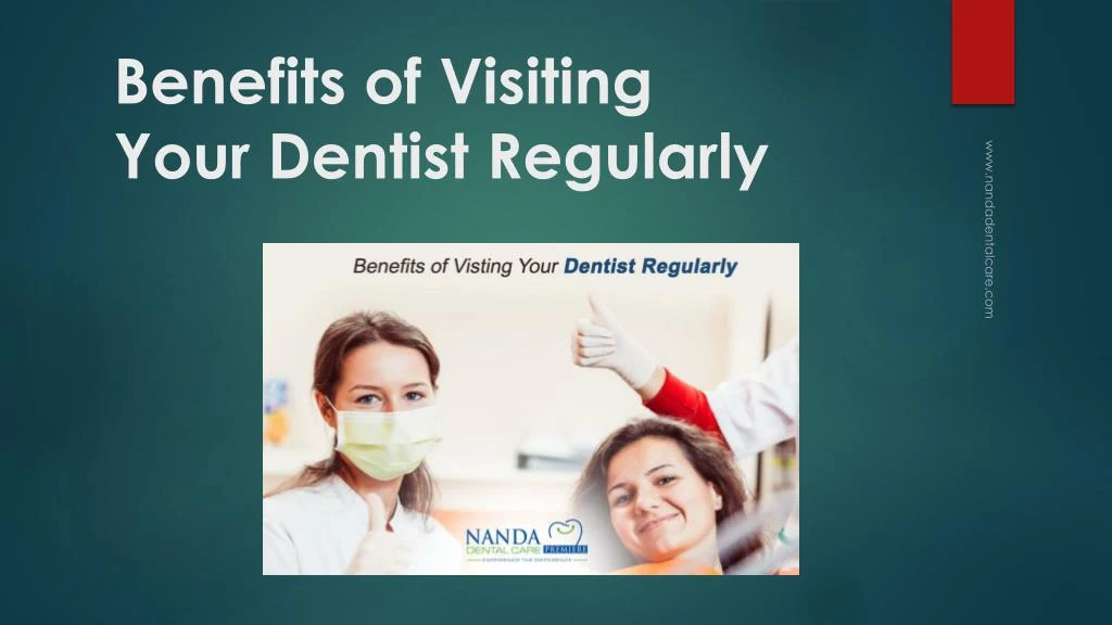 benefits of visiting your dentist regularly