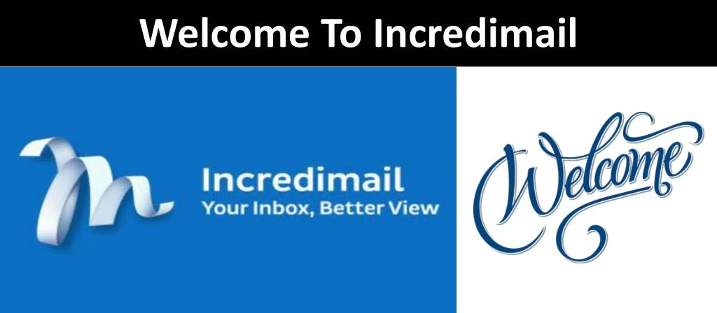 welcome to incredimail