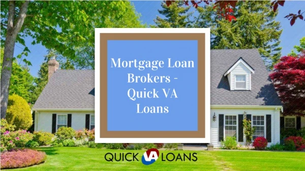 Mortgage Loan Brokers - Quick VA Loans