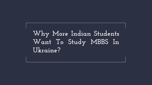 Why More Indian Students Want To Study MBBS In Ukraine?