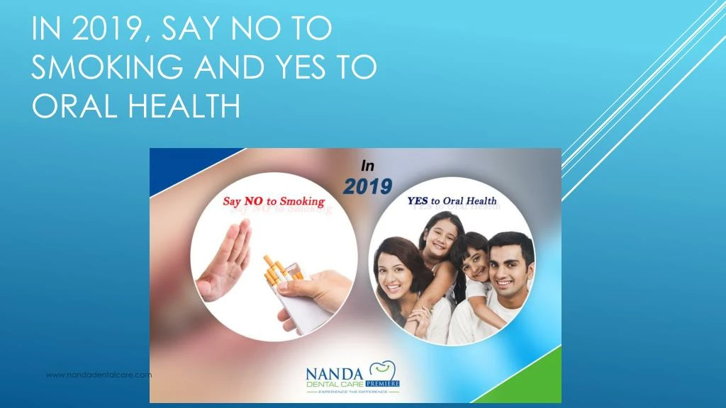 in 2019 say no to smoking and yes to oral health