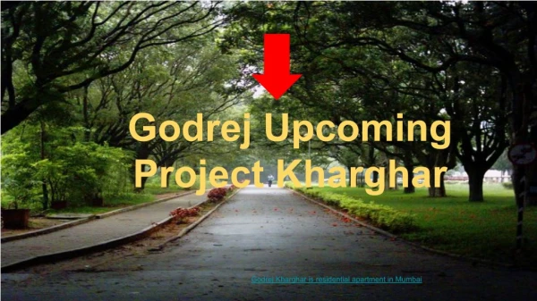 Godrej Property in Kharghar - Price And Location