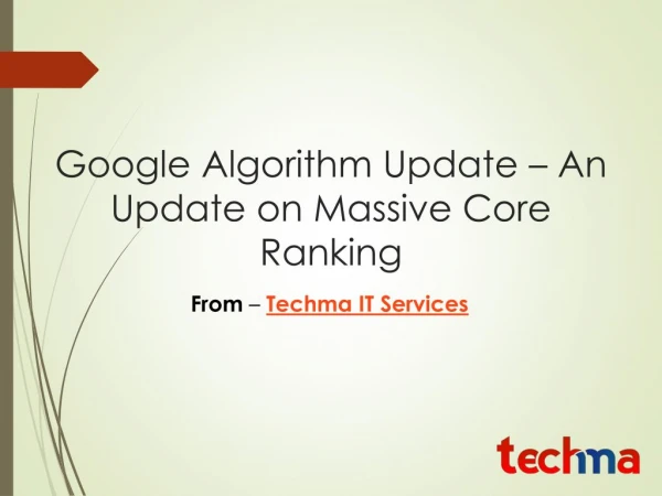 Google Algorithm Update – An Update on Massive Core Ranking