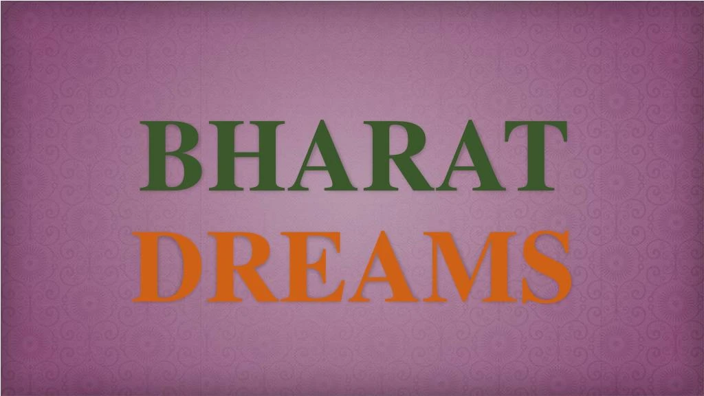 bharat dreams
