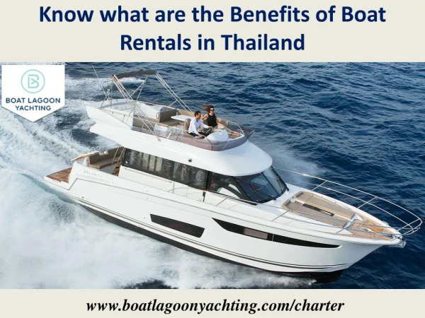 Know what are the Benefits of Boat Rentals in Thailand
