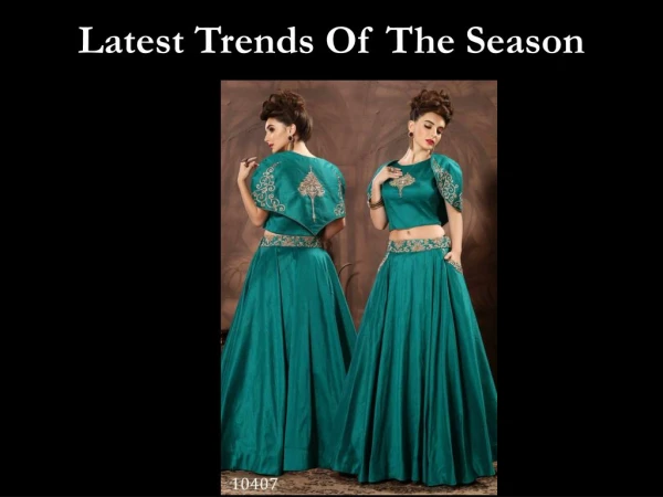 Latest Trends Of The Season You Must Try