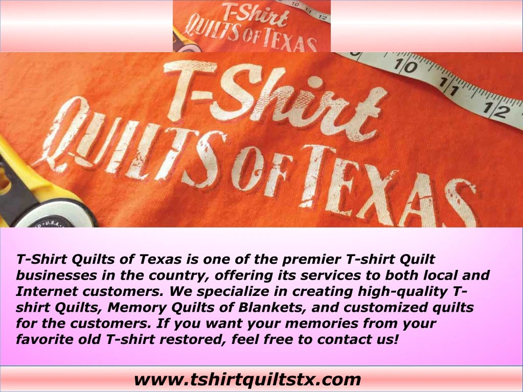 t shirt quilts of texas is one of the premier