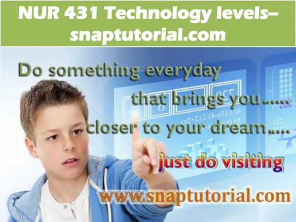 NUR 431 Technology levels--snaptutorial.com