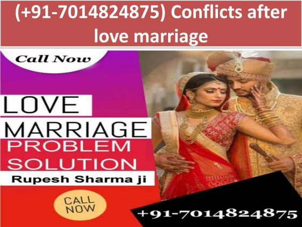 Conflicts after love marriage 91-7014824875