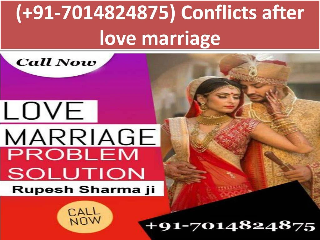 91 7014824875 conflicts after love marriage