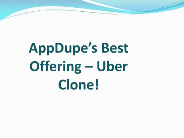 AppDupe’s Best Offering - Uber Clone!